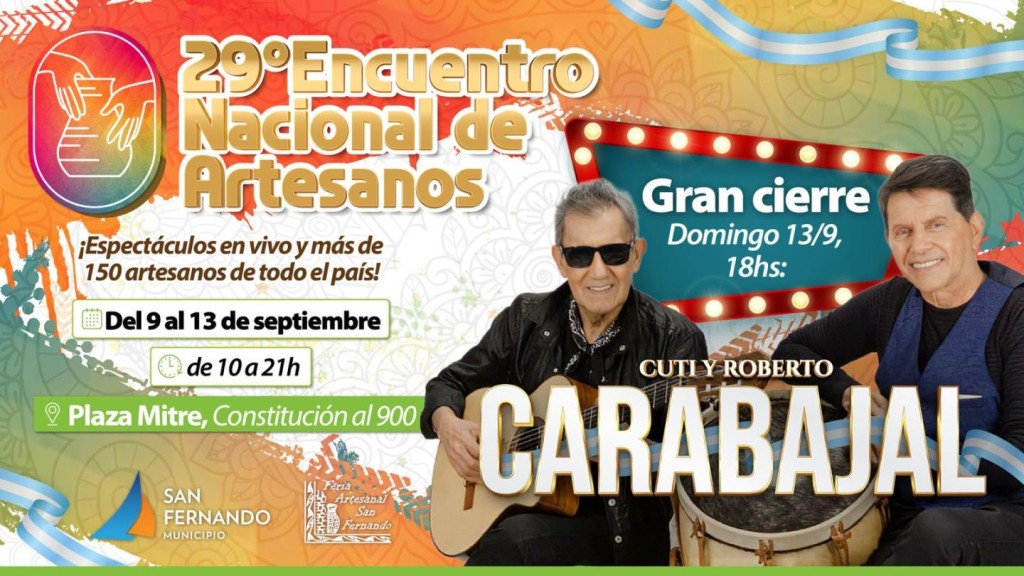 SAN FERNANDO RECIBIR&Aacute; AL 29&deg; ENCUENTRO NACIONAL DE ARTESANOS, CON CUTI Y ROBERTO CARABAJAL